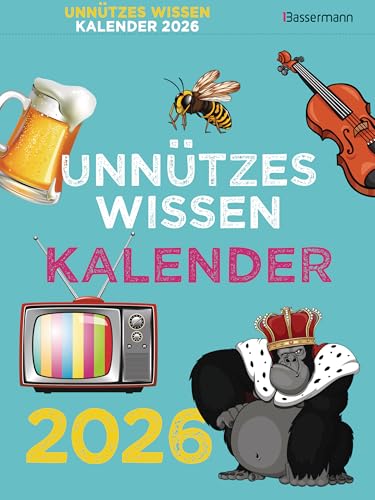 Unnützes Wissen Kalender 2026. Der beliebte, aber überflüssige Abreißkalender: Skurrile Fakten, die kein Mensch braucht