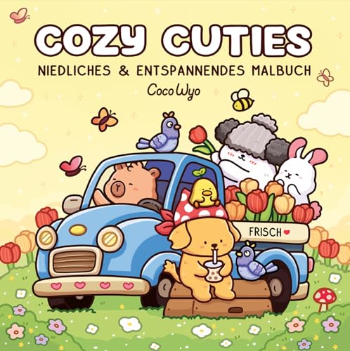 Cozy Cuties: Malbuch für Erwachsene, Teenager und Kinder (Cozy Spaces Coloring) (Cozy Malbücher, Band 2)