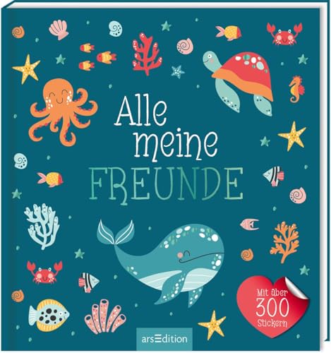 Alle meine Freunde – Meer | Mit über 300 Stickern: Freundebuch mit über 300 Stickern | für Kindergarten und Grundschule (Alle meine Freunde – Alben mit über 300 Stickern)
