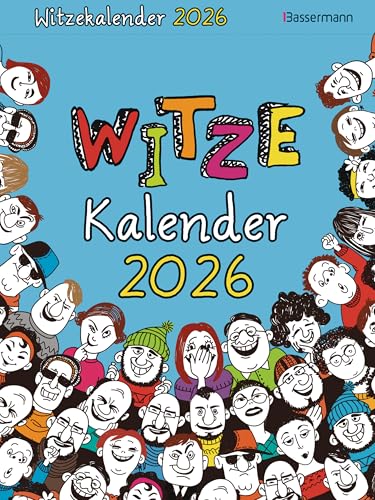 Witzekalender 2026. Der beliebte Abreißkalender - Jetzt 30% lustiger!